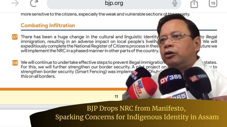 BJP Drops NRC from Manifesto, Sparking Concerns for Indigenous Identity in Assam