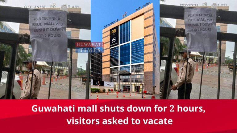 Guwahati mall shuts down for 2 hours, visitors asked to vacate