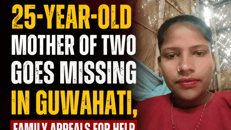 25-Year-Old Mother of Two Goes Missing in Guwahati, Family Appeals for Help
