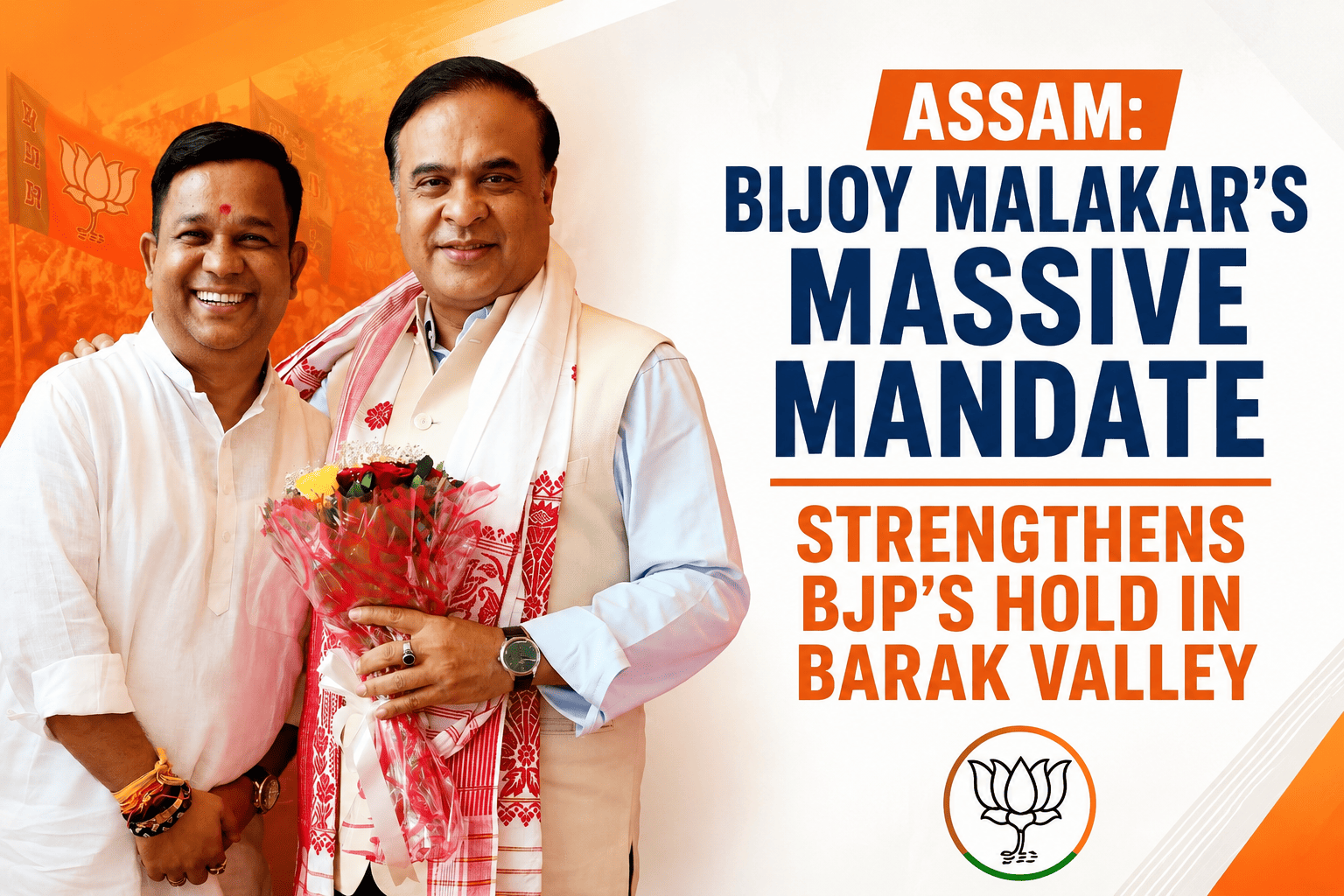 Assam: Bijoy Malakar’s Massive Mandate Strengthens BJP’s Hold in Barak Valley