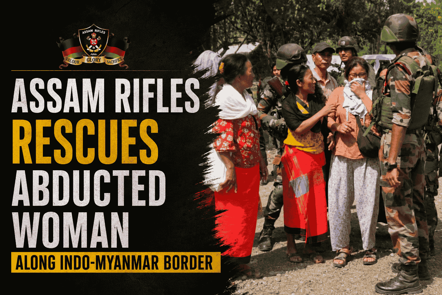 Assam Rifles Rescues Abducted Woman Along Indo-Myanmar Border