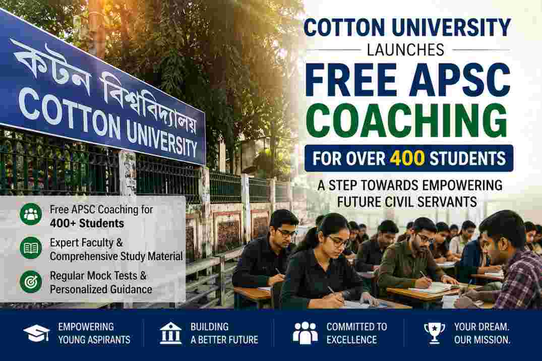 Cotton University Launches Free APSC Coaching for Over 400 Students