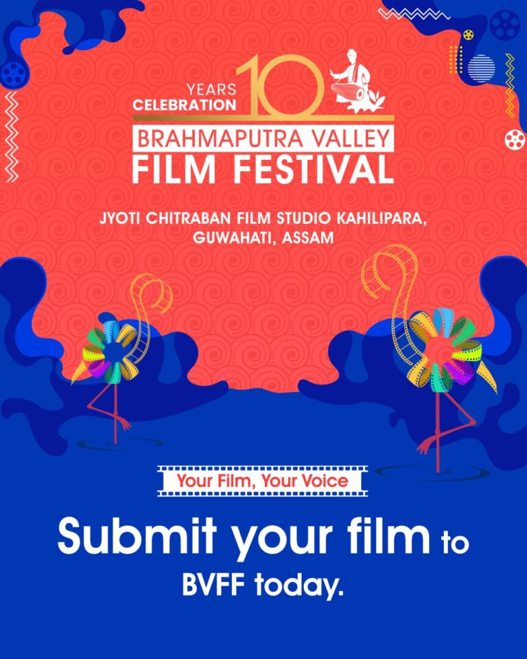 Film Submissions Open for the 10th Edition of Brahmaputra Valley Film Festival (BVFF)