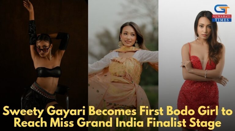 Sweety Gayari Becomes First Bodo Girl to Reach Miss Grand India Finalist Stage