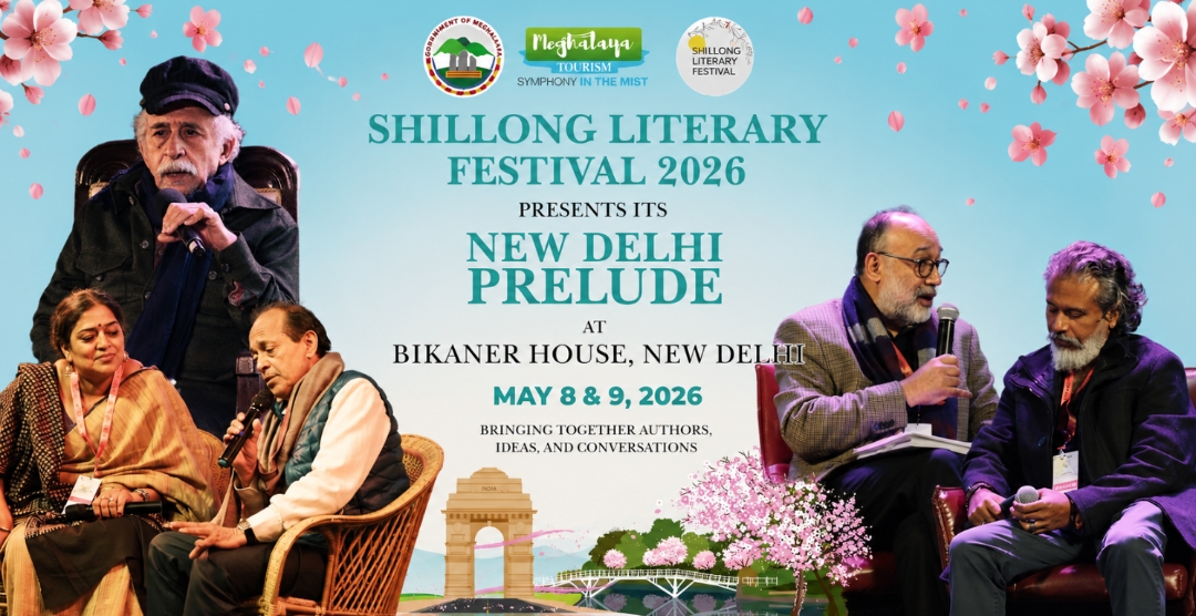 Meghalaya’s Shillong Literary Festival Opens New Delhi Prelude on May 8