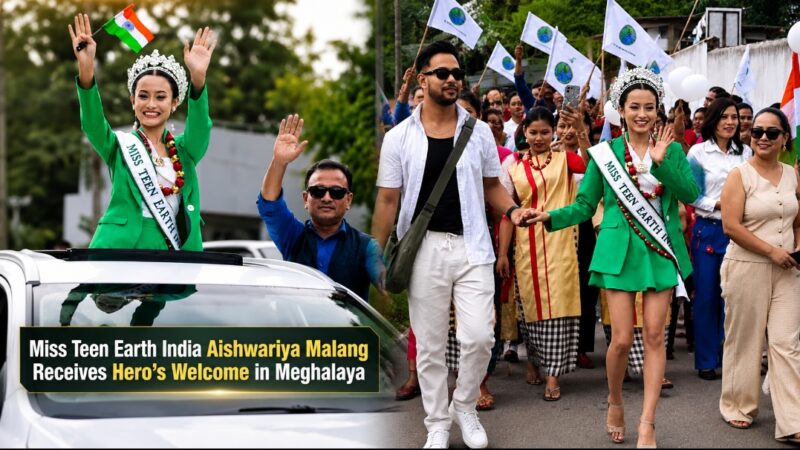 Miss Teen Earth India Aishwariya Malang Receives Hero’s Welcome in Meghalaya