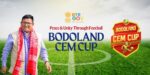Bodoland CEM Cup 2025: Youth Football Talent Shines Amid Intense Competition